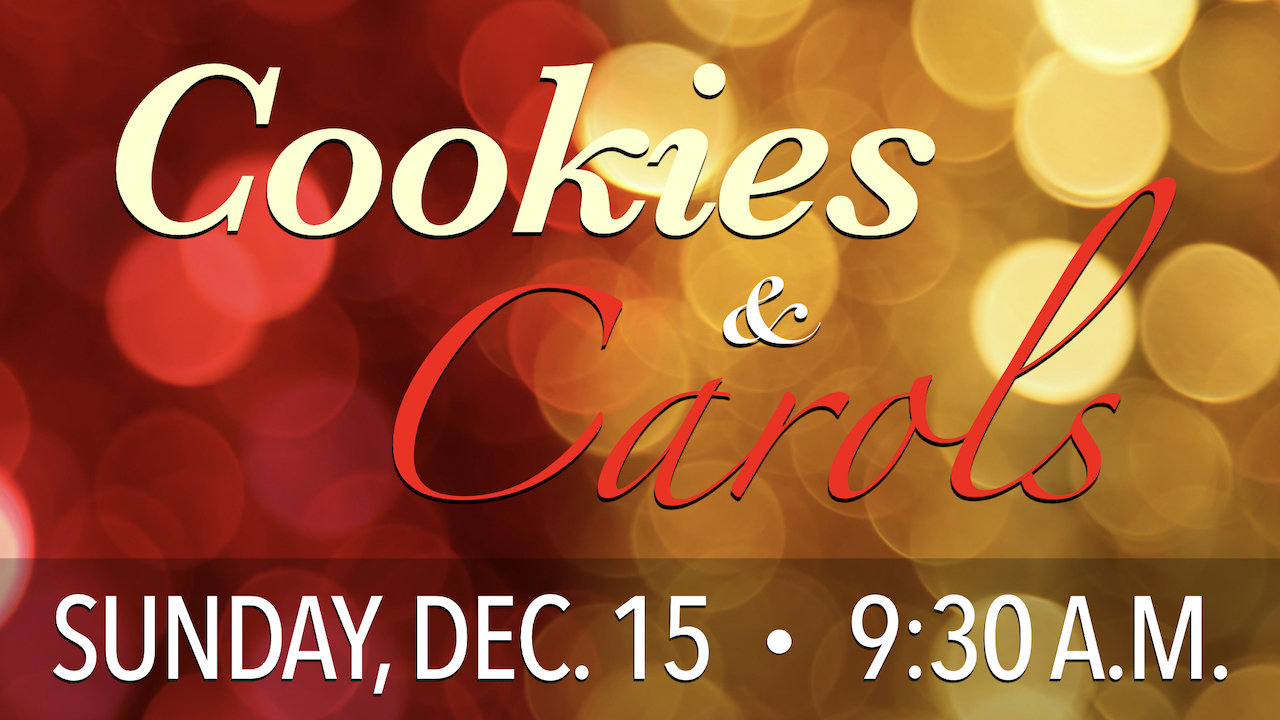Christmas Cookies and Carols Learning Hour on Sunday, Dec. 15 at 9:30 a.m.