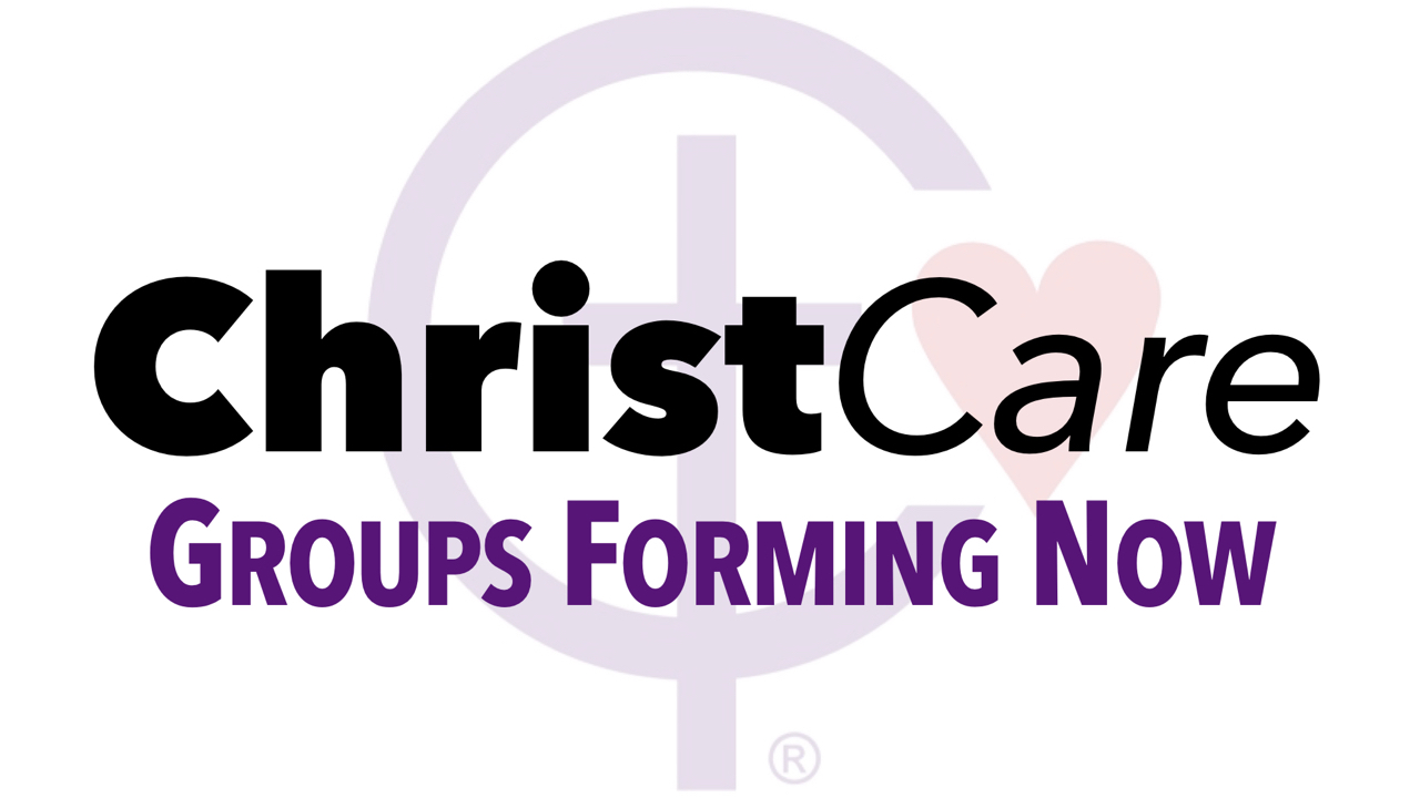 RLC ChristCare Groups Forming Now