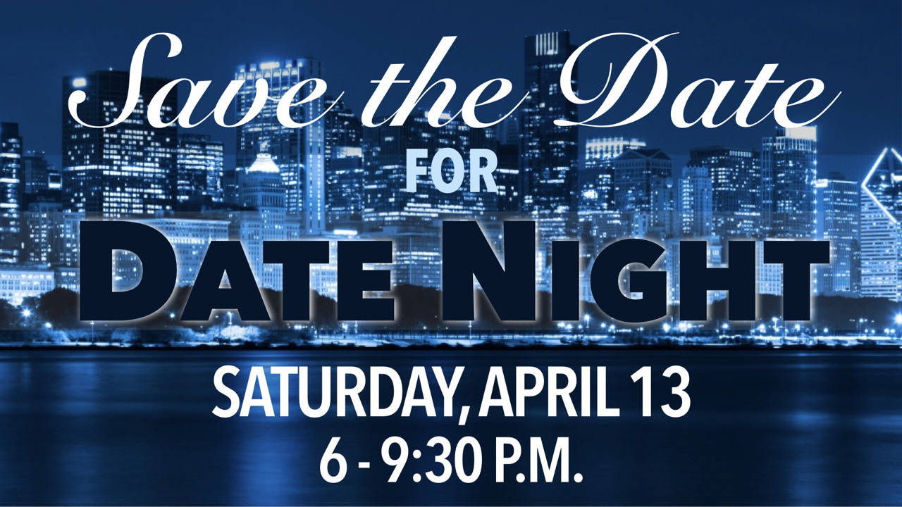 Save the Date for RLC Date Night on Saturday, April 13 from 6-9:30 p.m.