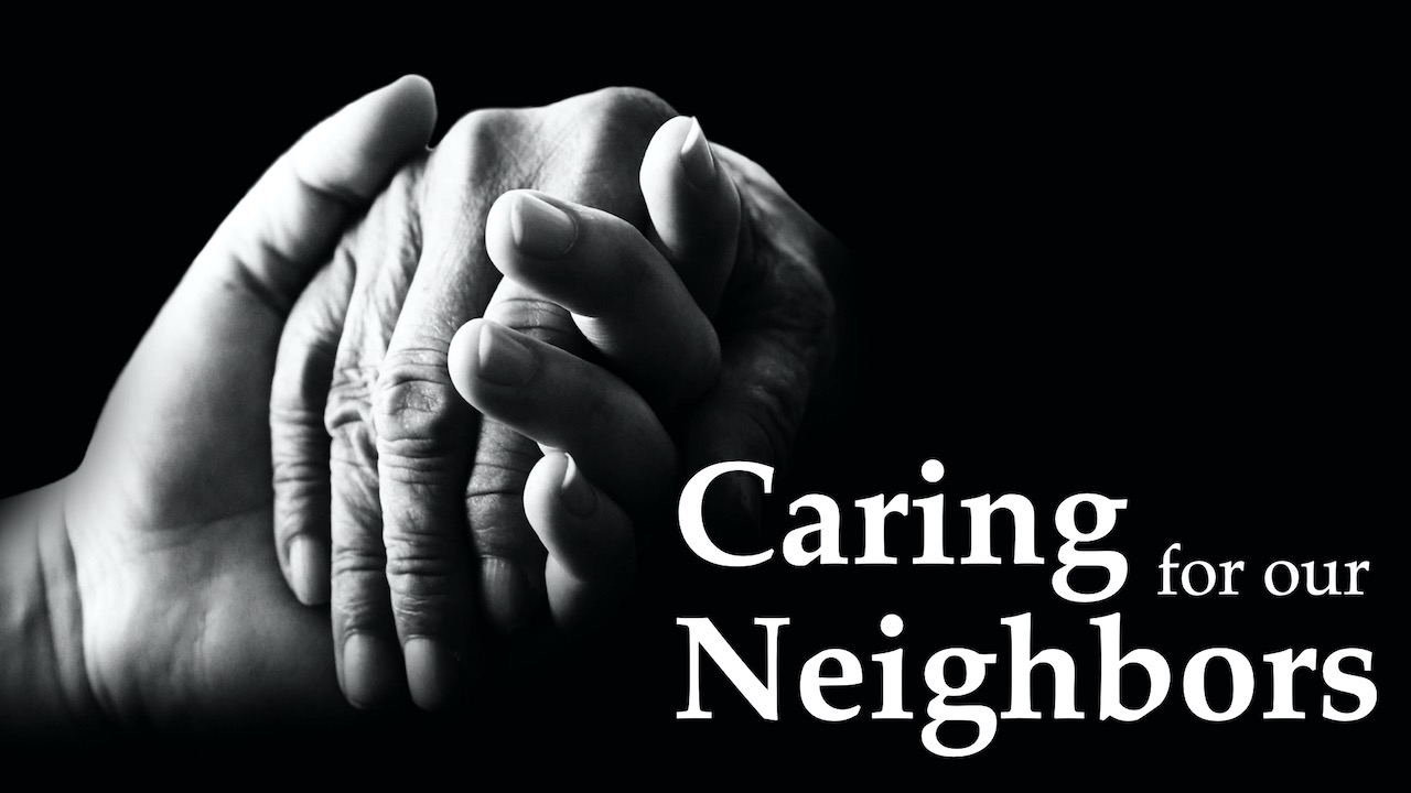 Caring for Our Neighbors