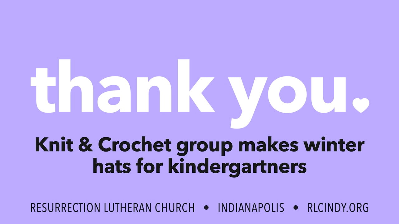 Thank you to Knit & Crochet group for making winter hats for kindergartners