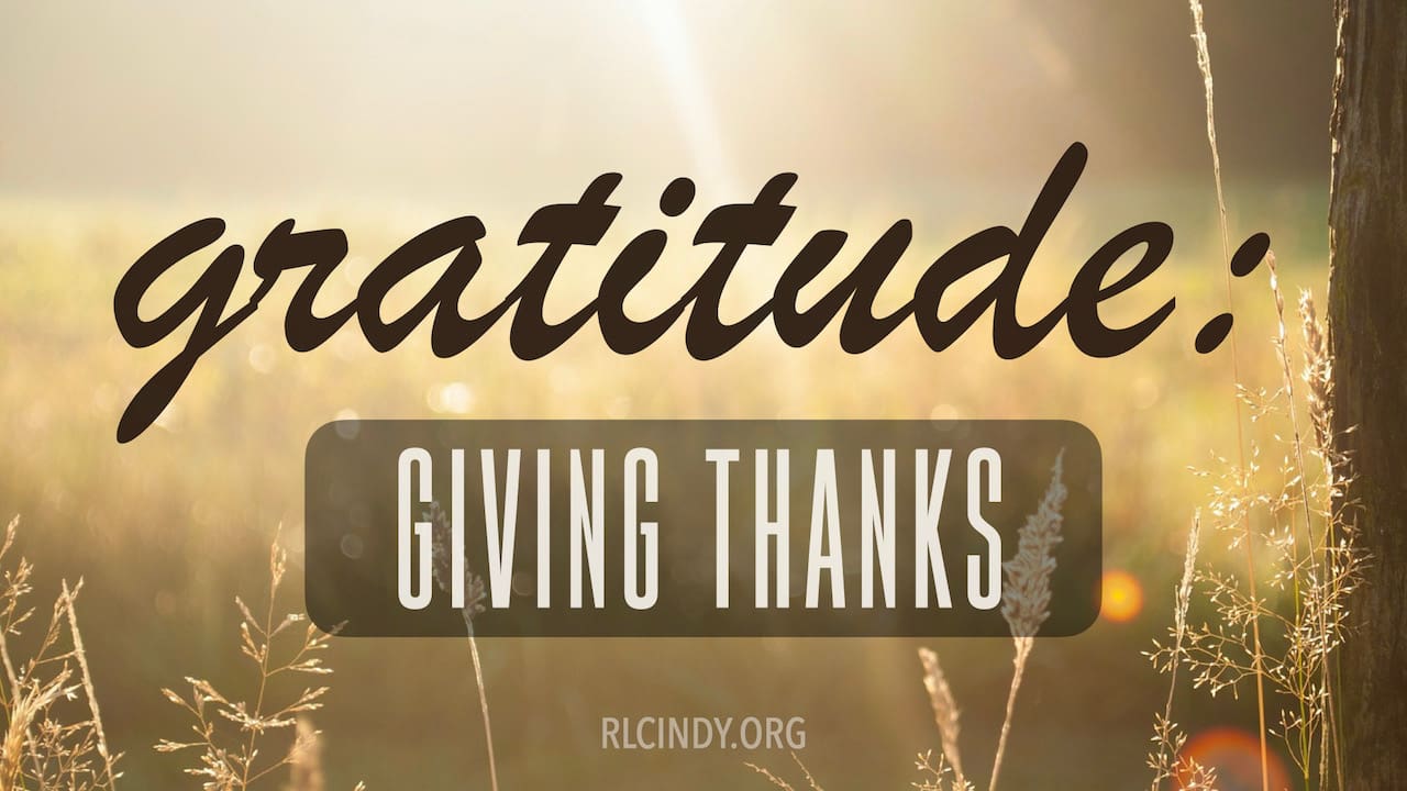 Gratitude: Giving Thanks