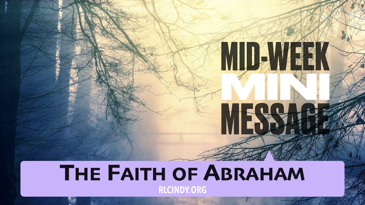 Mid-Week Mini The Faith of Abraham