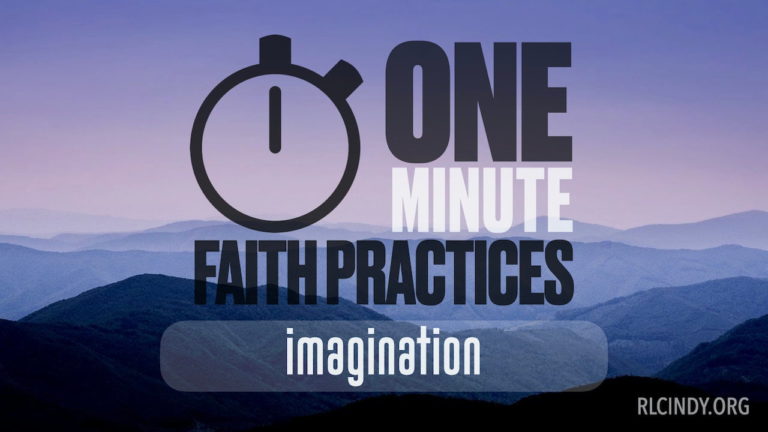 One Minute Faith Practice: Imagination – Resurrection Lutheran Church