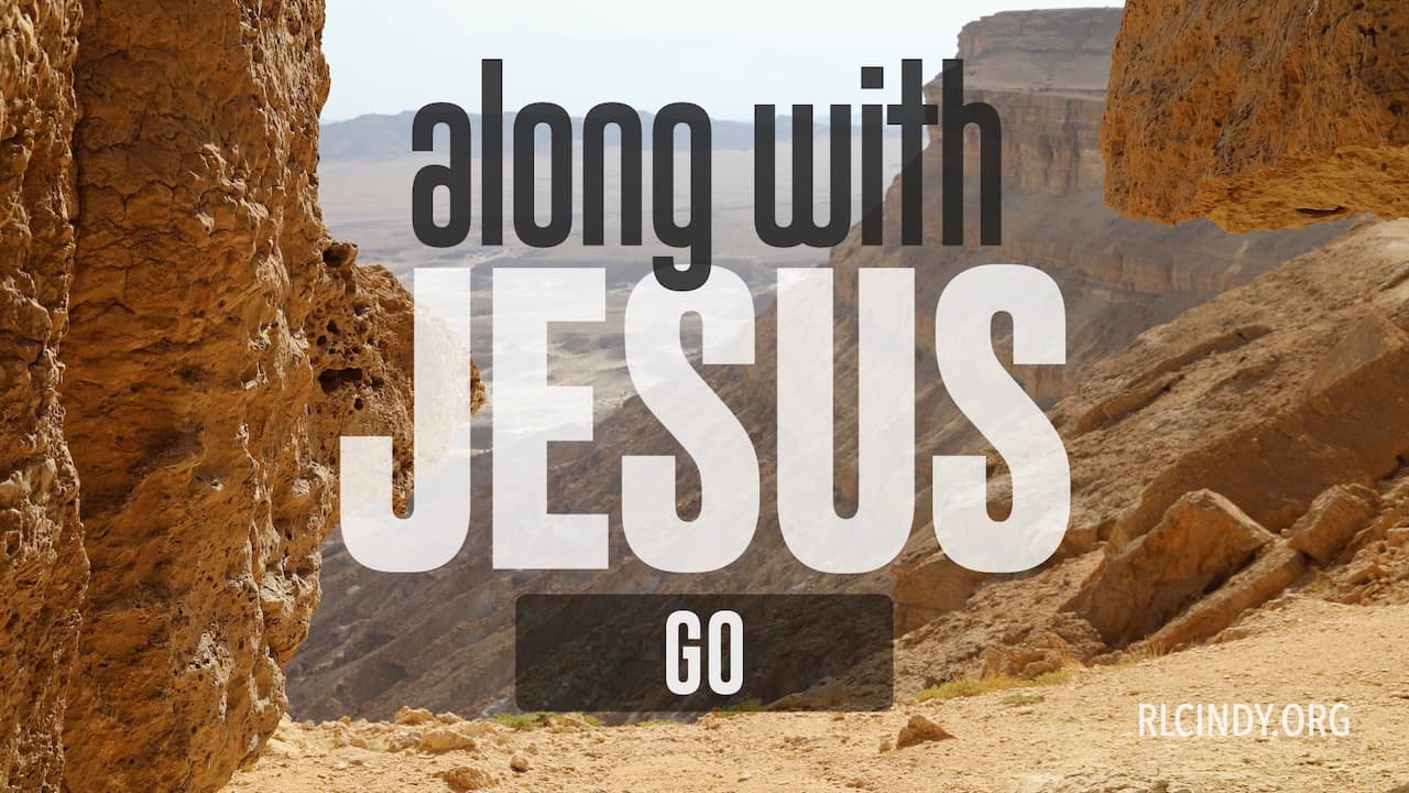 Along with Jesus: Go from Resurrection Lutheran Church