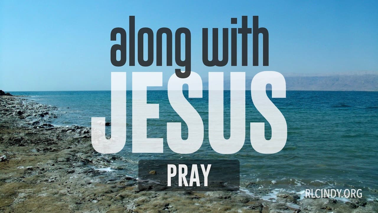 Along with Jesus: Pray from Resurrection Lutheran Church
