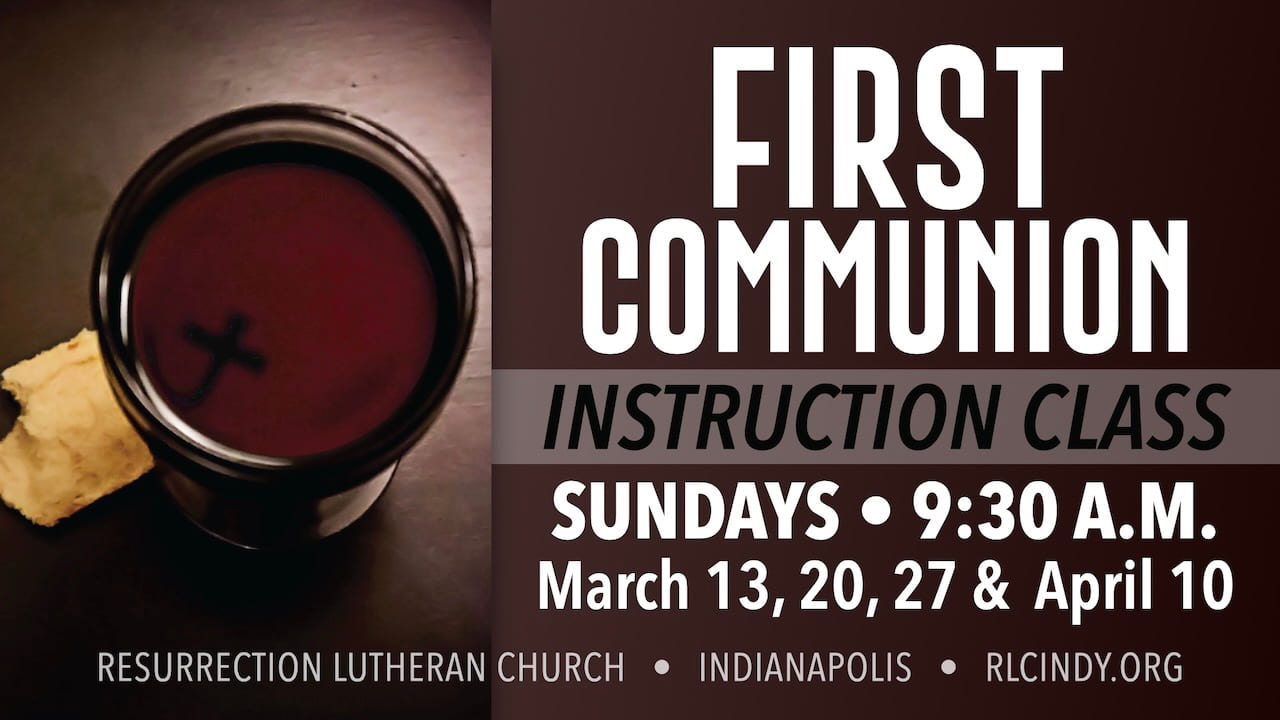 RLC First Communion Instruction Classes at 9:30 a.m. on Sundays March 13, 20, 27, and April 10