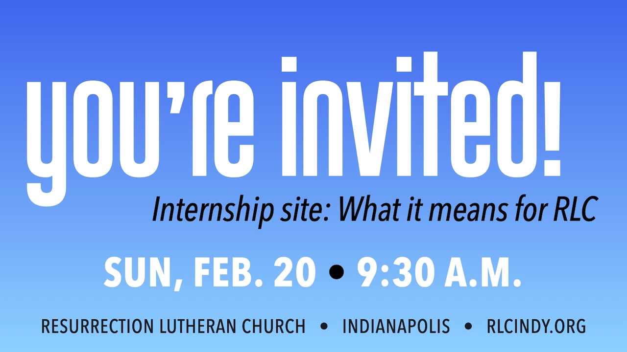 You're Invited: Details on what it means for RLC to be a pastoral internship site on Sunday, Feb. 20 at 9:30 a.m.