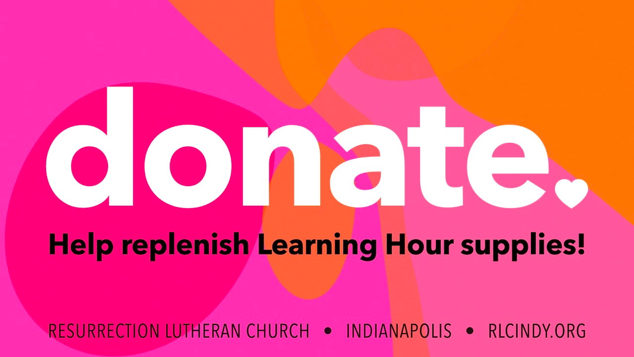 Donate and help replenish Learning Hour supplies for Resurrection Lutheran Church