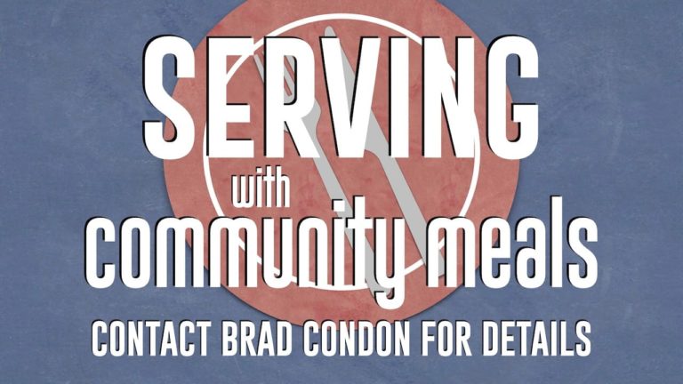 Contact Brad Condon for details about serving with Resurrection Lutheran Church Community Meals ministry