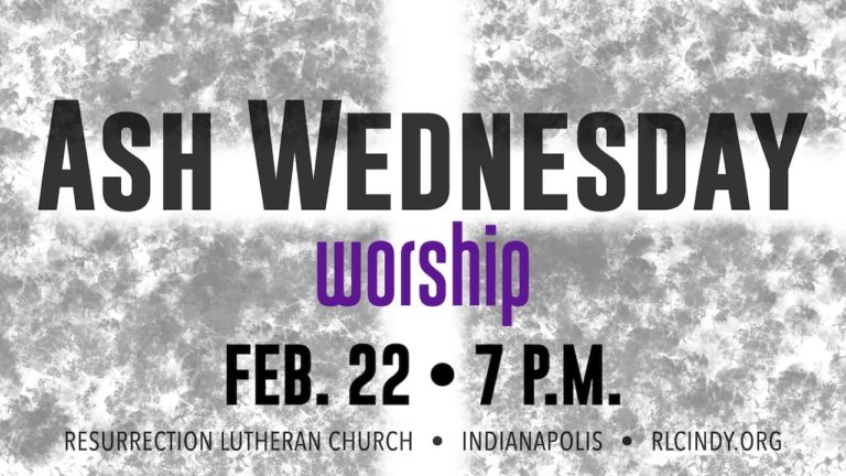 Ash Wednesday Worship at Resurrection Lutheran Church on Feb. 22 at 7 p.m.