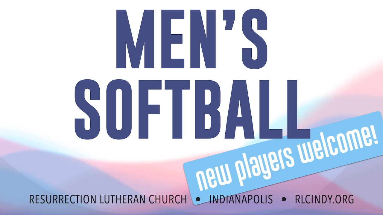 Resurrection Lutheran Church's Men's Softball Team is looking for new players