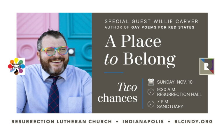 "A Place to Belong" Special Event with Willie Carver at Resurrection Lutheran Church in Indianapolis on Sunday, Nov. 10 at 9:30 a.m. in Resurrection Hall and at 7 p.m. in the sanctuary