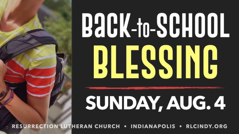 Back-to-School Blessing on Sunday, Aug. 4 at Resurrection Lutheran Church