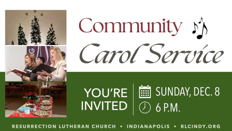 Community Carol Service at Resurrection Lutheran Church on Sunday, Dec. 8 at 6 p.m.