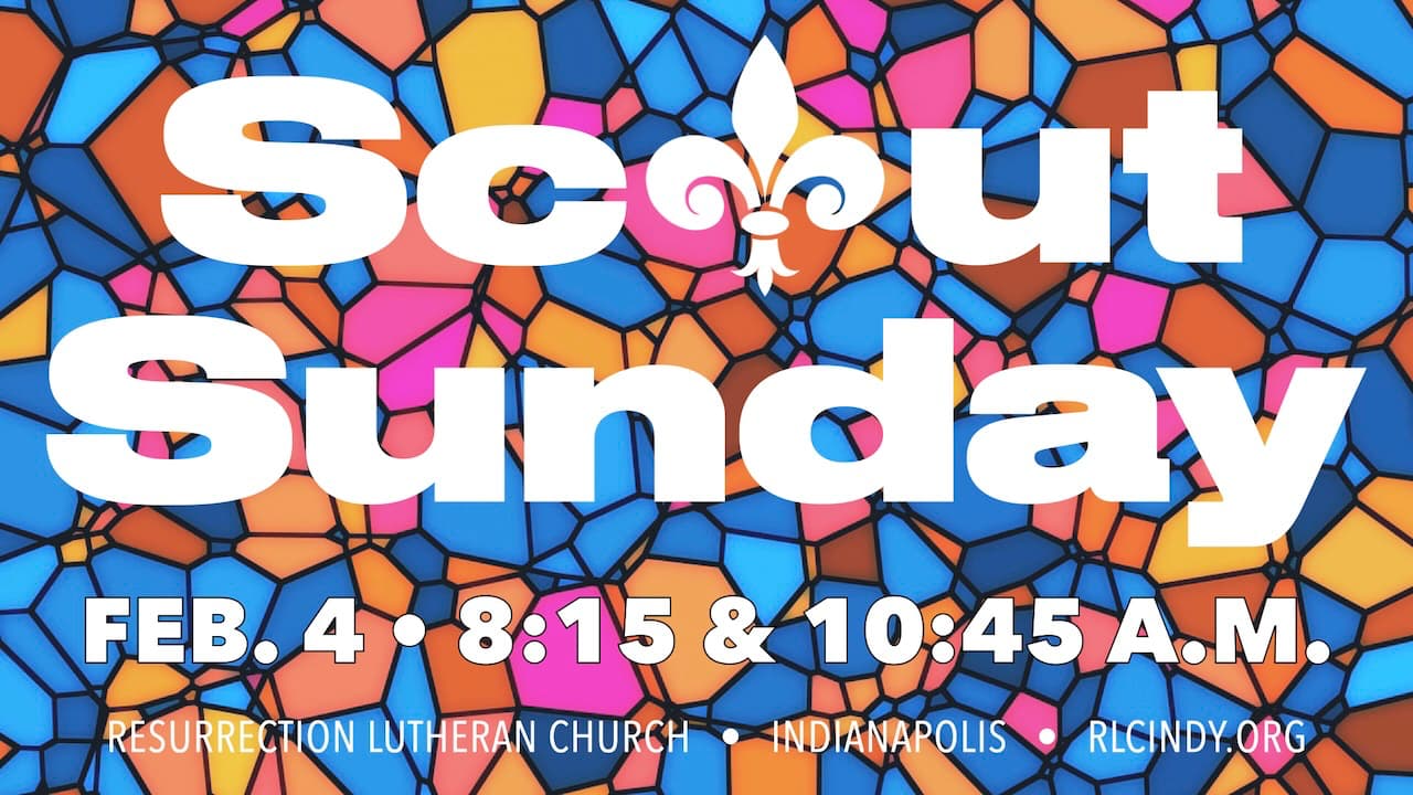 Scout Sunday at Resurrection Lutheran Church is Feb. 4 with worship at 8:15 and 10:45 a.m.