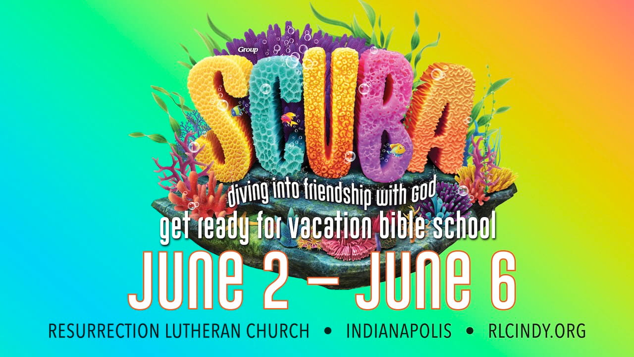 Get ready for Scuba Vacation Bible School at Resurrection Lutheran Church in Indianapolis, Sunday, June 2 through Thursday, June 6!