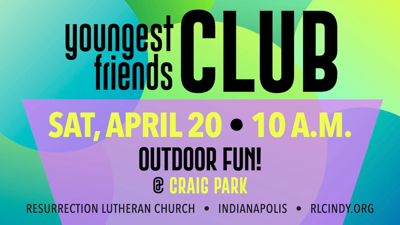 Resurrection Lutheran Church Youngest Friends Club Outdoor Fun on Saturday, April 20 at 10 a.m. at Craig Park