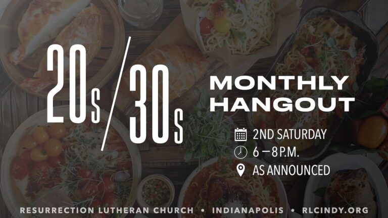 20s/30s Monthly Hangout on the second Saturday of each month from 6-8 p.m. Location to be announced.