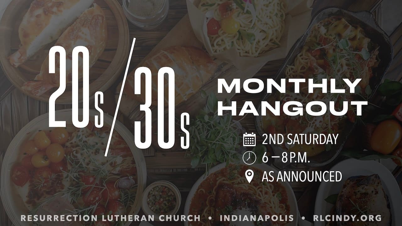 20s/30s Monthly Hangout on the second Saturday of each month from 6-8 p.m. Location to be announced.