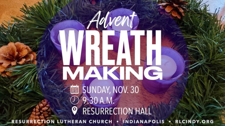 Advent Wreath Making on Sunday, Nov. 30 at 9:30 a.m. at Resurrection Lutheran Church in Indianapolis