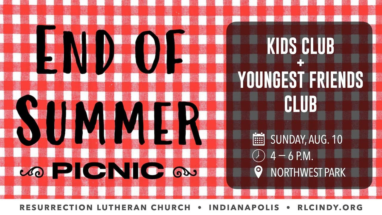 Resurrection Lutheran Church Kids Club & Youngest Friends Club picnic at Northwest Park on Sunday, Aug. 10 from 4-6 p.m.