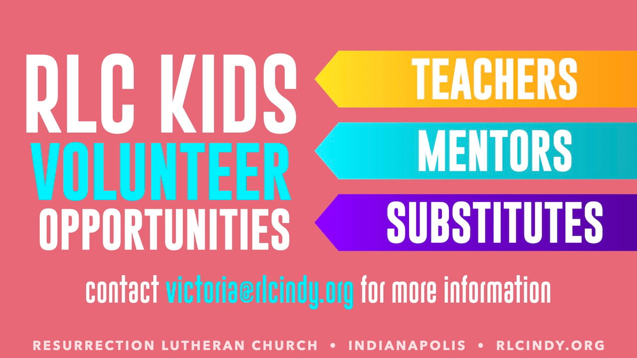 RLC Kids Volunteer Opportunities including Teachers, Mentors, and Substitutes. Contact victoria@rlcindy.org for more information.