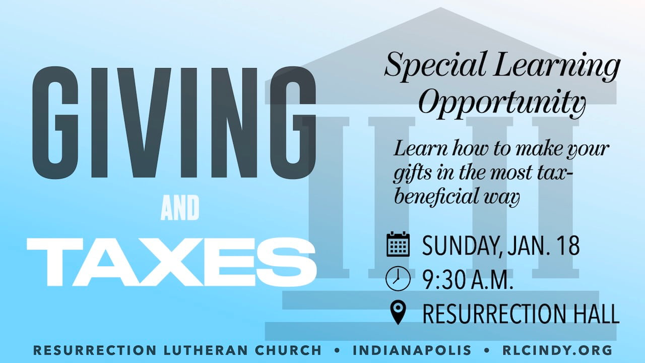 Special Learning Opportunity about Giving and Taxes on Sunday, Jan. 18 at 9:30 a.m. in Resurrection Hall with RLC member Chris Dial