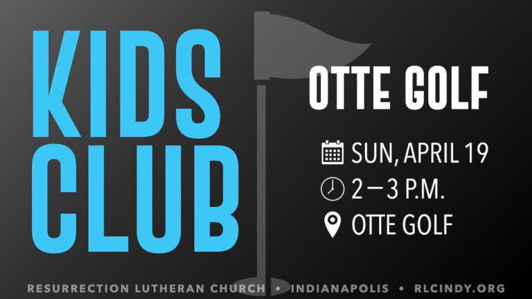 Come mini golfing with Resurrection Lutheran Church’s Kids Club on Sunday, April 19 from 2—3 p.m. at Otte Golf