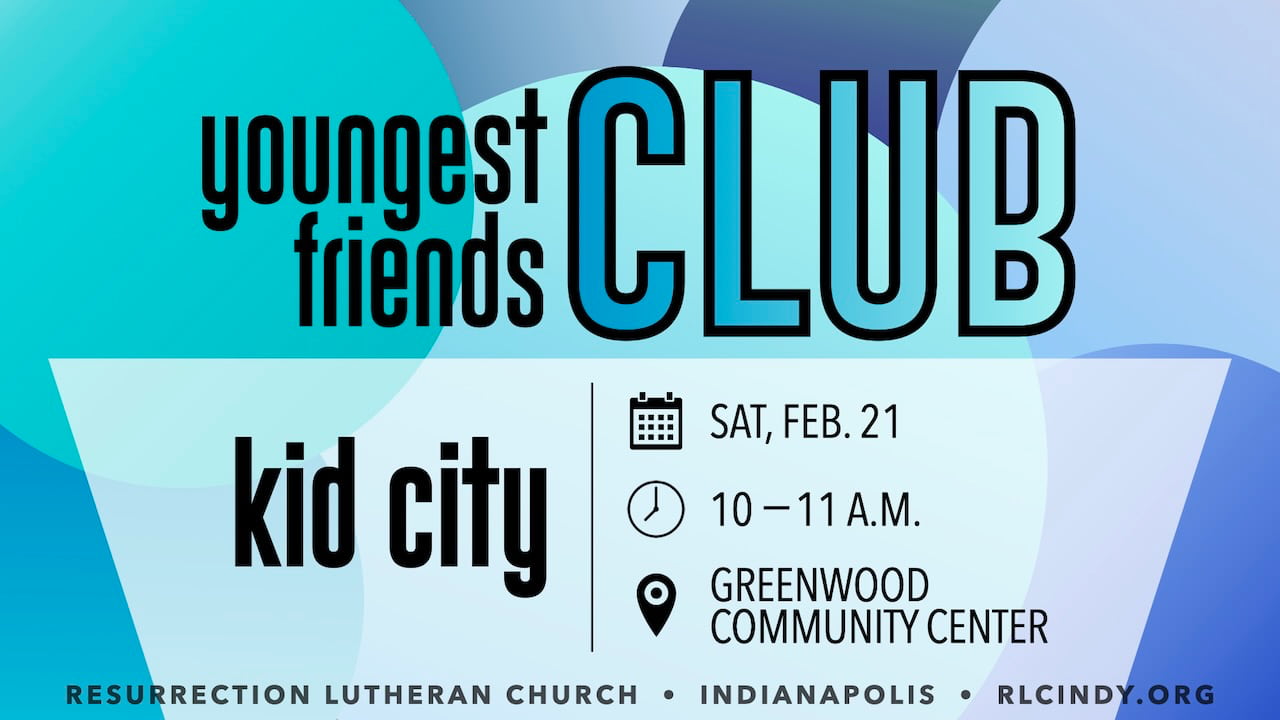 Youngest Friends Club goes to Kids City in Greenwood Community Center on Saturday, Feb. 21 from 10-11 a.m.